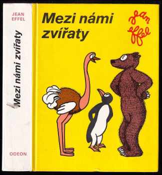 Jean Effel: Mezi námi zvířaty