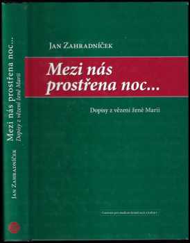 Mezi nás prostřena noc--