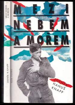 Zdeněk Hanuš Knapp: Mezi nebem a mořem