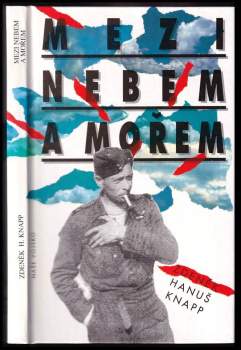 Zdeněk Hanuš Knapp: Mezi nebem a mořem