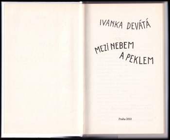 Ivanka Devátá: Mezi nebem a peklem