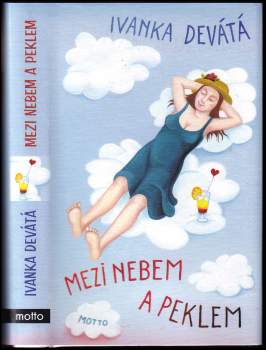 Ivanka Devátá: Mezi nebem a peklem