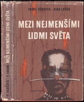 Sína Drahorádová-Lvová: Mezi nejmenšími lidmi světa