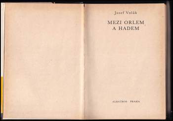 Josef Volák: Mezi orlem a hadem