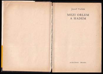 Josef Volák: Mezi orlem a hadem