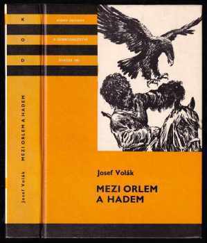 Josef Volák: Mezi orlem a hadem - pro čtenáře od 12 let