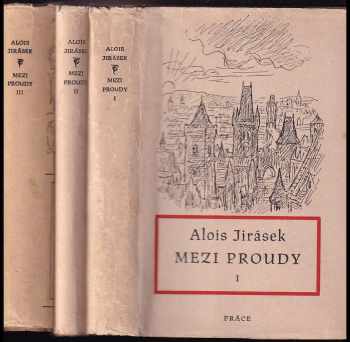 Alois Jirásek: Mezi proudy