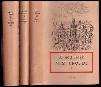 Alois Jirásek: Mezi proudy