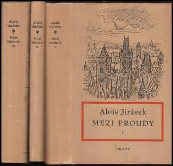 Alois Jirásek: Mezi proudy