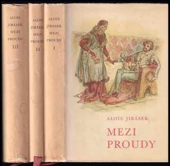 Alois Jirásek: Mezi proudy