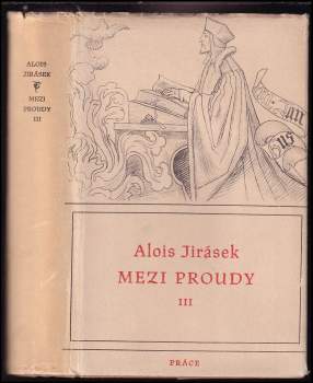 Alois Jirásek: Mezi proudy