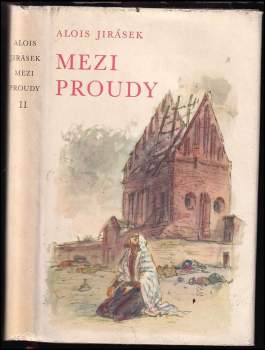 Alois Jirásek: Mezi proudy