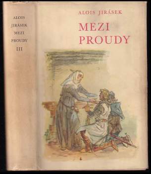 Alois Jirásek: Mezi proudy