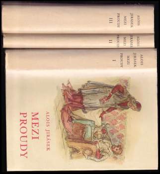 Alois Jirásek: Mezi proudy