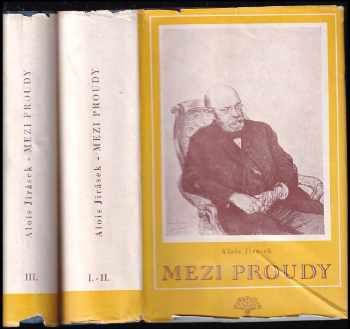 Alois Jirásek: Mezi proudy