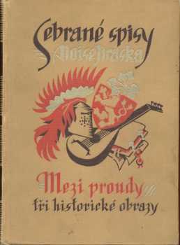 Alois Jirásek: Mezi proudy