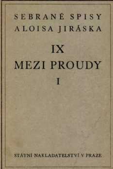 Alois Jirásek: Mezi proudy- tři historické obrazy