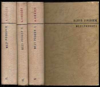 Alois Jirásek: Mezi proudy