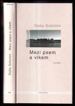 Saša Sokolov: Mezi psem a vlkem