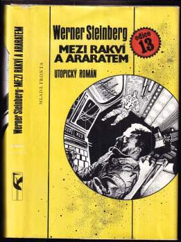Mezi rakví a Araratem : utopický román - Werner Steinberg (1984, Mladá fronta) - ID: 857326