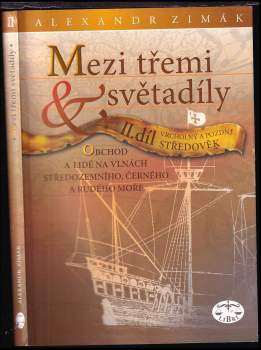 Alexander Zimák,: Mezi třemi světadíly