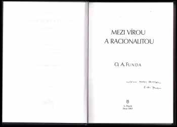 Otakar Antoň Funda: Mezi vírou a racionalitou + Podpis autora