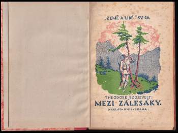 Theodore Roosevelt: Mezi zálesáky
