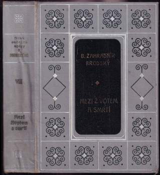 Mezi životem a smrtí ; Pouta : romány