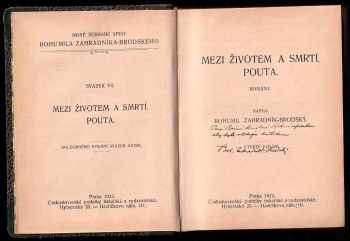 Bohumil Zahradník-Brodský: Mezi životem a smrtí ; Pouta : romány