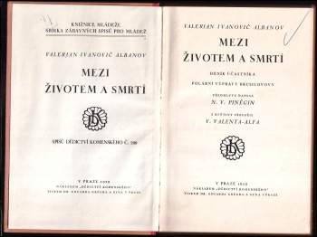 Valerian Ivanovič Al'banov: Mezi životem a smrtí