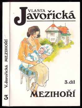 Vlasta Javořická: Mezihoří