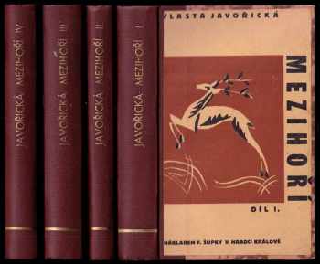 Vlasta Javořická: Mezihoří - Díl 1 - 4 - KOMPLET