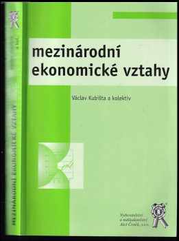 Václav Kubišta: Mezinárodní ekonomické vztahy