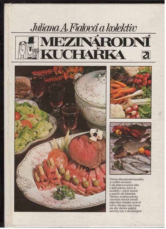 Mezinárodní kuchařka - Juliana Anna Fialová (1988, Avicenum) - ID: 472972