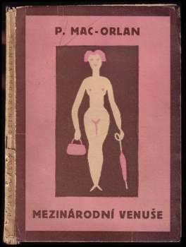 Pierre Mac Orlan: Mezinárodní Venuše