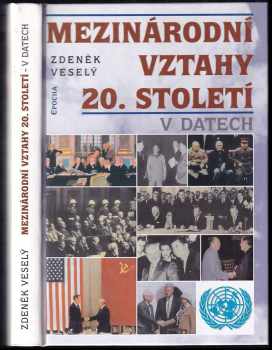 Mezinárodní vztahy 20. století v datech