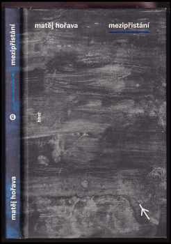 Matěj Hořava: Mezipřistání