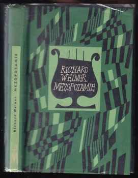 Mezopotamie : výbor z poezie - Richard Weiner (1965, Mladá fronta) - ID: 747684