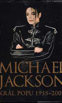 Chris Roberts: Michael Jackson : král popu 1958-2009
