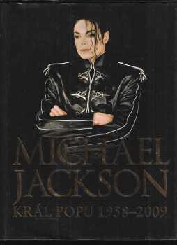 Chris Roberts: Michael Jackson : král popu 1958-2009