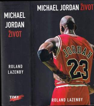 Roland Lazenby: Michael Jordan
