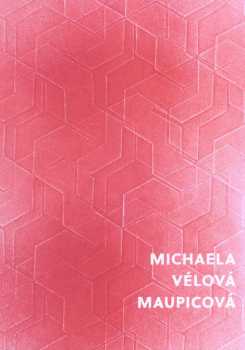 Michaela Vélová Maupicová