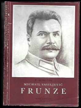Pavel Ivanovič Berezov: Michail Vasiljevič Frunze