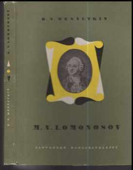 Boris Nikolajevič Menšutkin: Michail Vasiljevič Lomonosov
