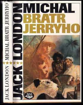 Jack London: Michal, bratr Jerryho