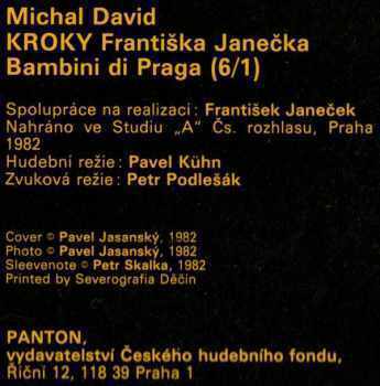 Michal David, Kroky Františka Janečka