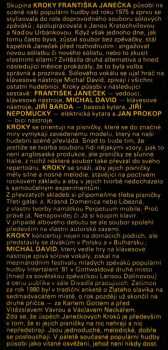 Kroky: Michal David, Kroky Františka Janečka