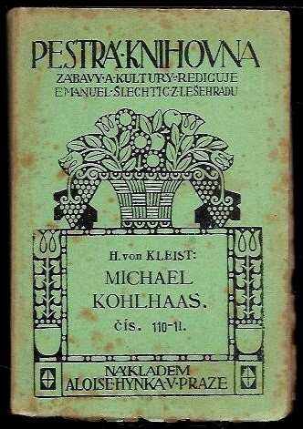 Heinrich von Kleist: Michal Kohlhaas : ze staré kroniky