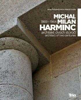 Michal Milan Harminc, 1869-1964