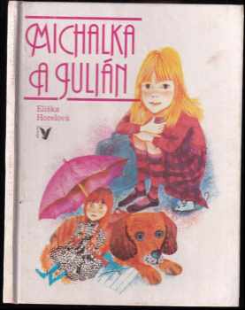 Michalka a Julián